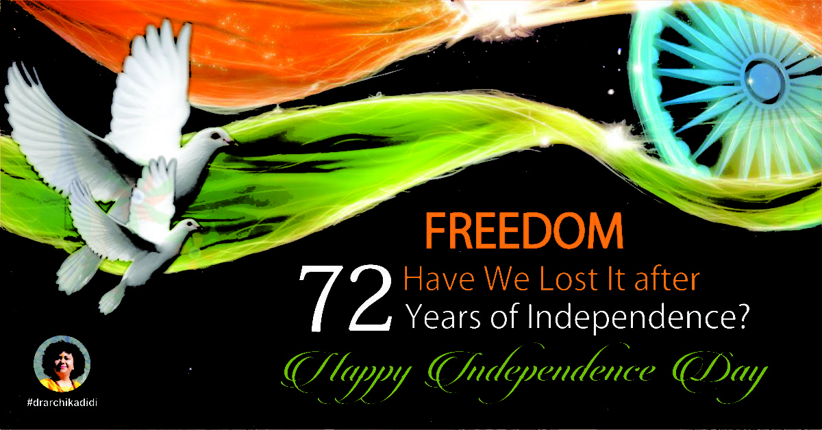freedom-have-we-lost-it-after-72-years-of-independence