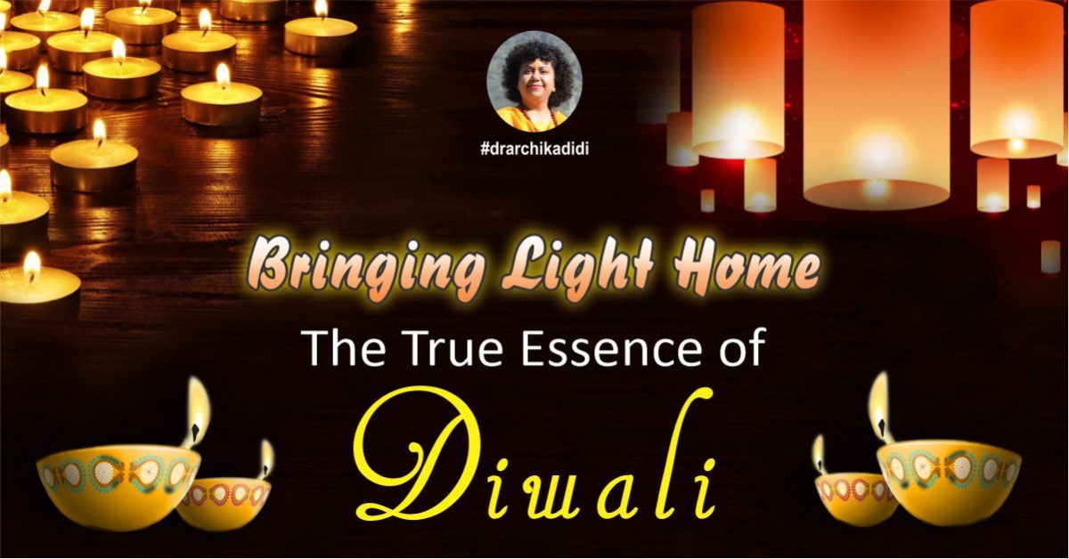 Bringing Light Home - The True Essence of Diwali