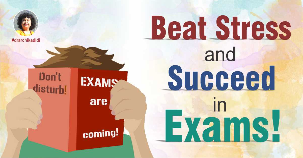Beat stress and succeed in exams
