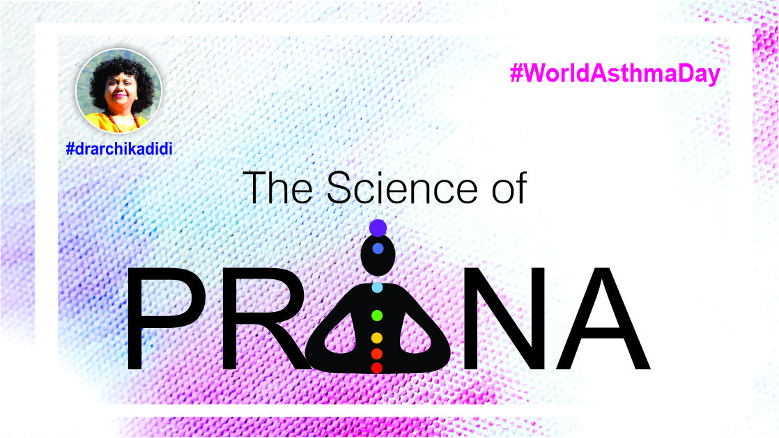 The Science of PRANA | World Asthma Day