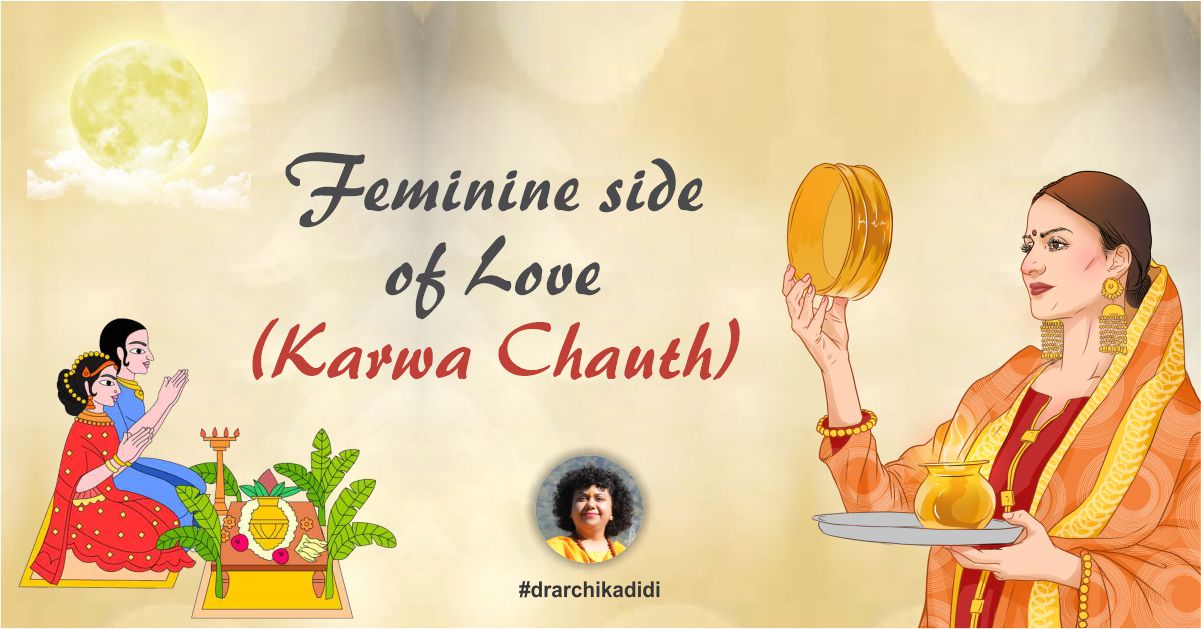 Feminine side of love (Karwa Chauth)