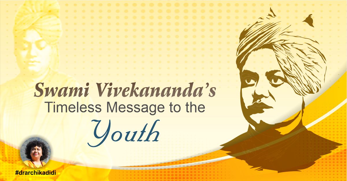 Swami Vivekananda’s Timeless Message to the Youth