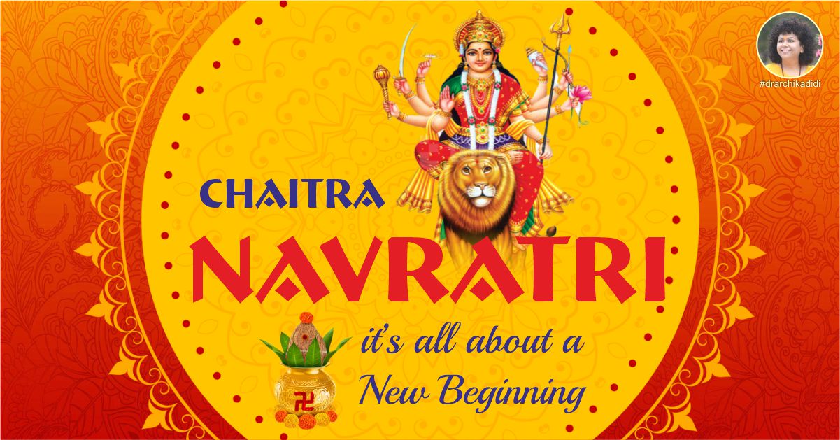 Chaitra Navratri, it’s all about a New Beginning