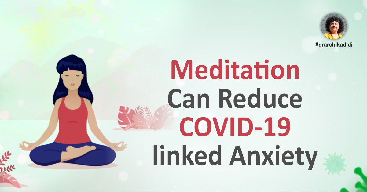 Meditation Can Reduce COVID-19 linked Anxiety