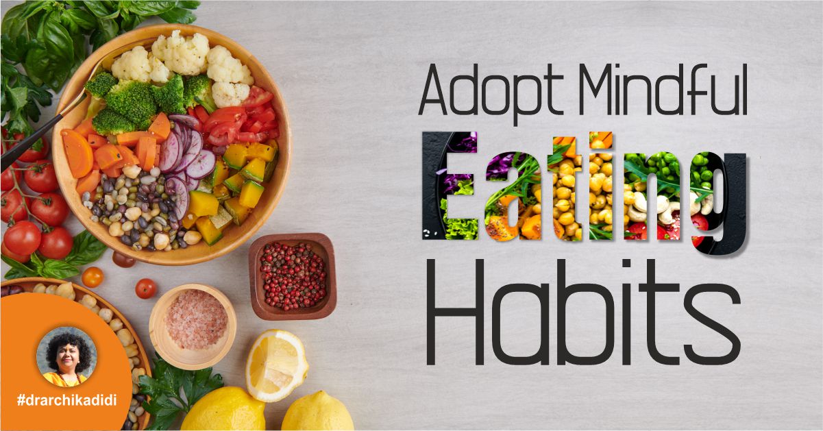 Adopt Mindful Eating Habits According to the Philosophy