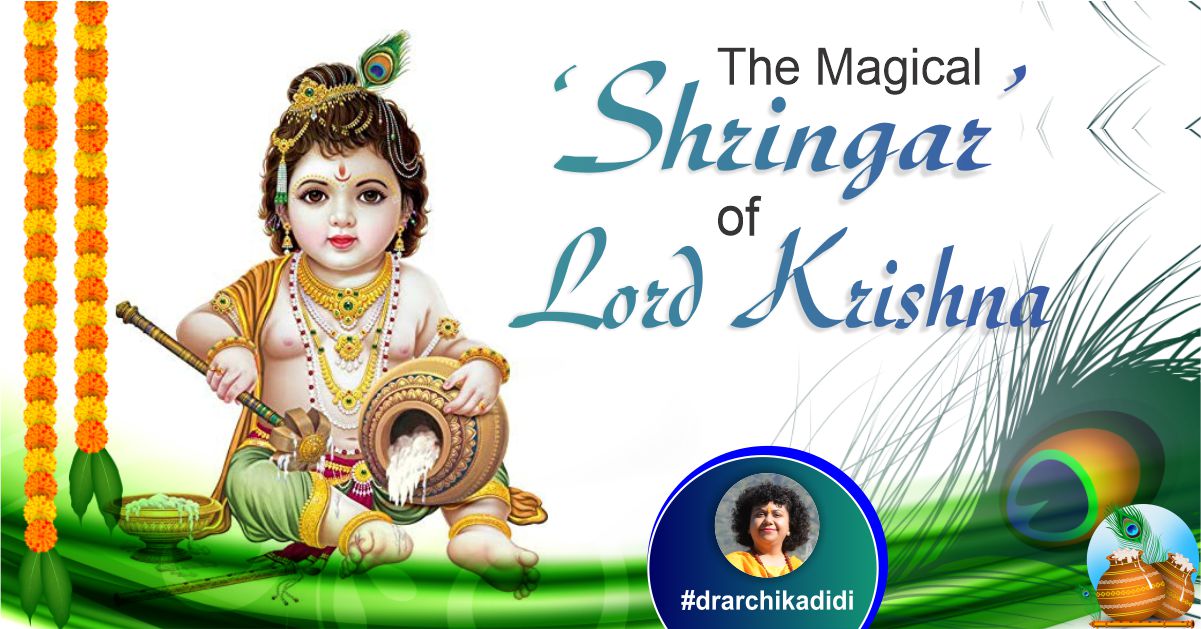 The Magical ‘Shringar’ of Lord Krishna