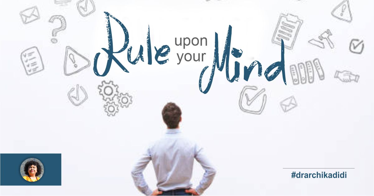 Rule upon your Mind