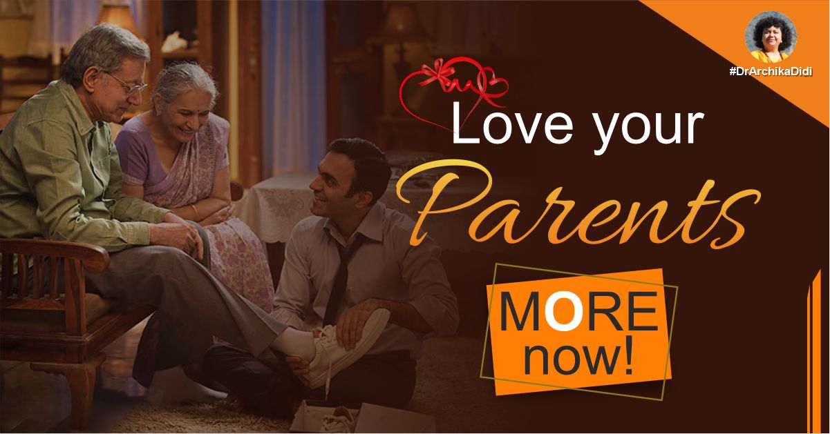 Love your parents MORE now!