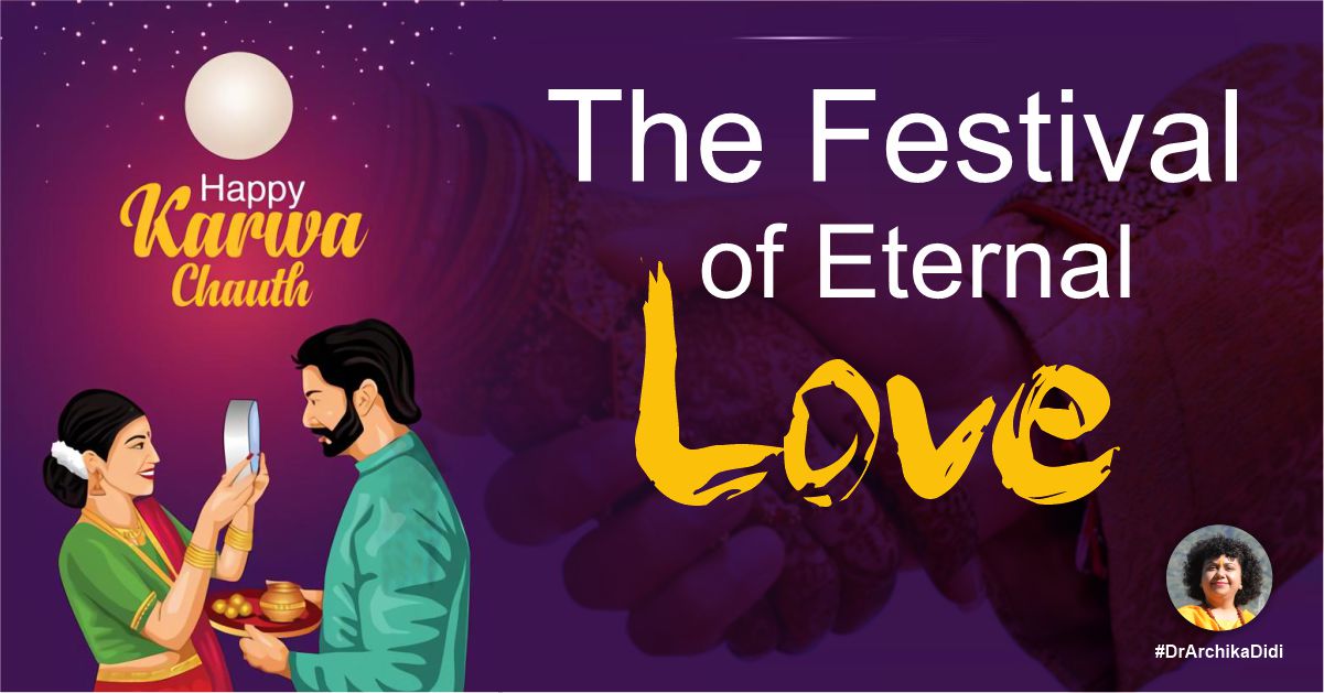 The Festival of Eternal Love - Karwa Chauth