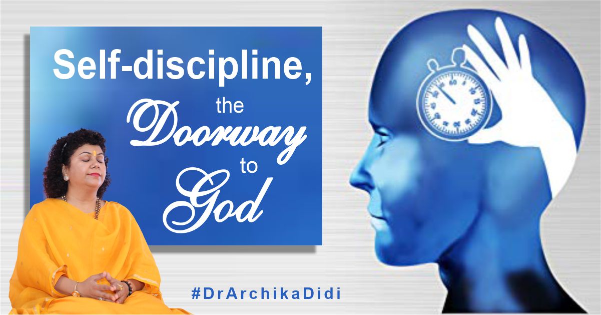 Self-discipline, the Doorway to God