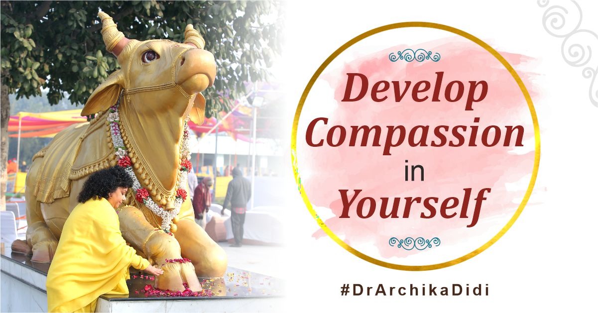 Develop Compassion in Yourself