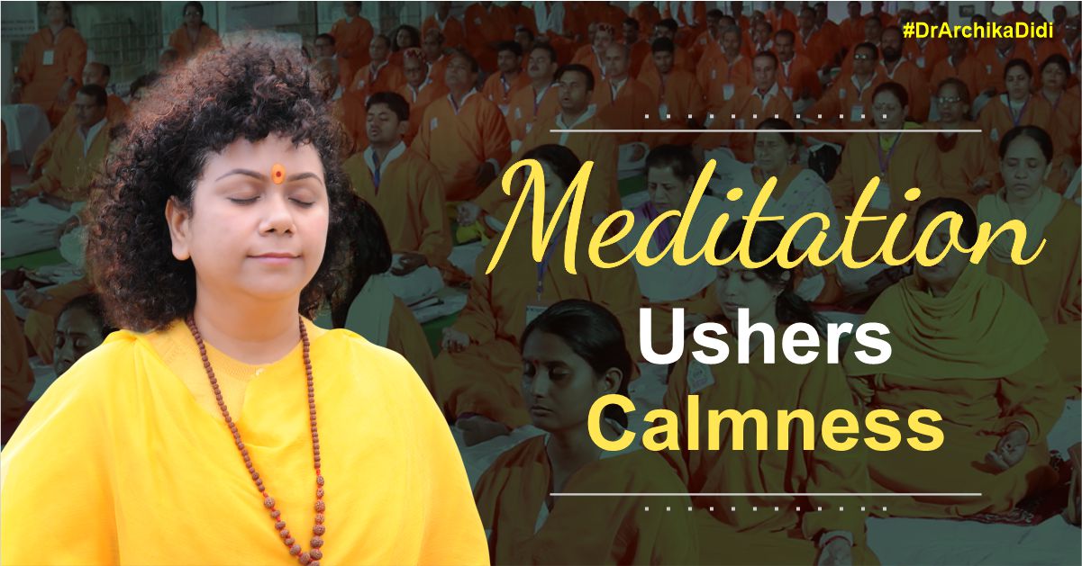 Meditation Ushers Calmness
