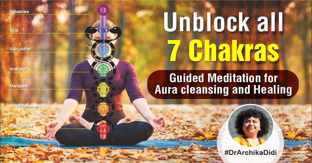 What is Chakra Healing? What are the 7 Chakras? Unblocking 7 Chakras for a  Better Life.