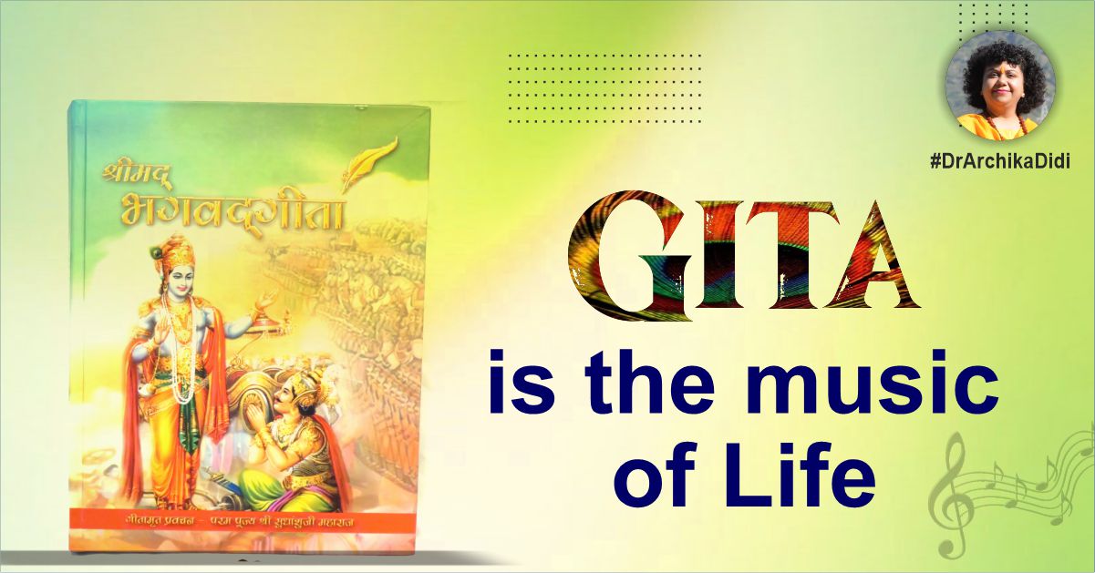 Gita is the music of Life