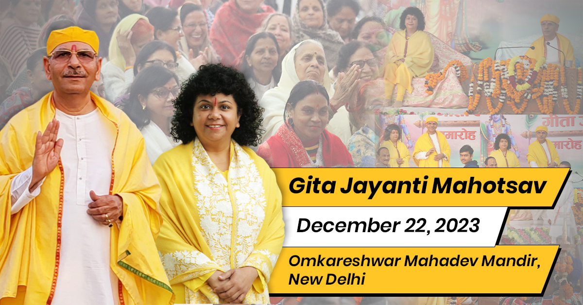 Gita Jayanti Mahotsav, December 22, 2023 at Omkareshwar Mahadev Mandir, New Delhi